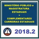 Ministério Público e Magistratura Estaduais + Complementares Estaduais CERS 2018.2